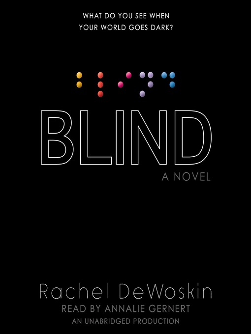 Title details for Blind by Rachel DeWoskin - Available
